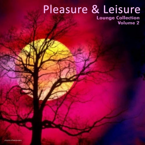 Постер VA - Pleasure Leisure Lounge Collection, Vol. 1-2 VA - Pleasure Leisure Lounge Collection, Vol. 1-2