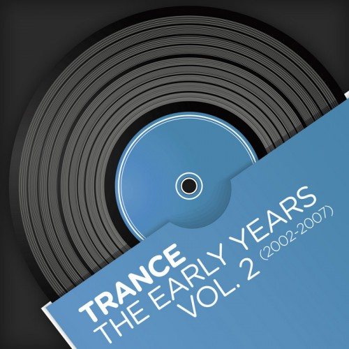 Постер VA - Trance - The Early Years, Vol. 1-2 VA - Trance - The Early Years, Vol. 1-2