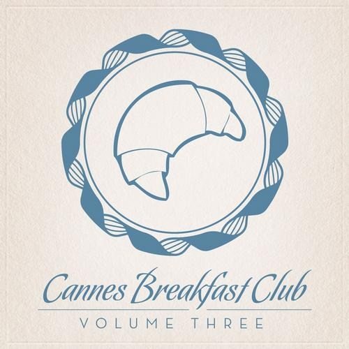 Постер VA - Cannes Breakfast Club Volume 02-09 VA - Cannes Breakfast Club Volume 02-09