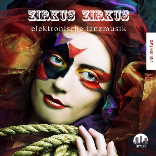 Постер VA - Zirkus Zirkus Vol 1-5: Elektronische Tanzmusik VA - Zirkus Zirkus Vol 1-5: Elektronische Tanzmusik