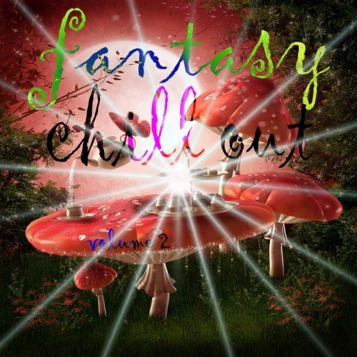 Постер VA - Fantasy Chill Out Vol 1-2 VA - Fantasy Chill Out Vol 1-2