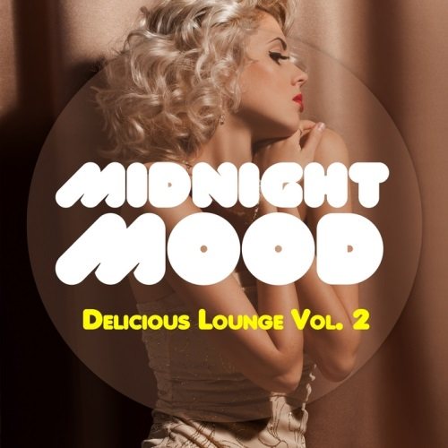 Постер VA - Midnight Mood - Delicious Lounge Vol 1-3 VA - Midnight Mood - Delicious Lounge Vol 1-3