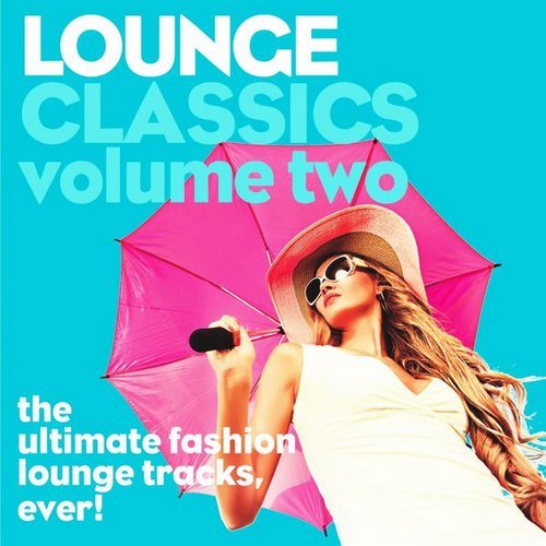 Постер VA - Lounge Classics, Vol. 1-2 VA - Lounge Classics, Vol. 1-2
