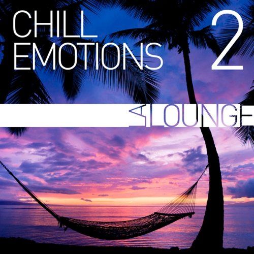Постер VA - Chill Emotions, Vol. 1-2 VA - Chill Emotions, Vol. 1-2
