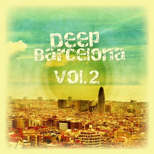 Постер VA - Deep Barcelona, Vol. 1-2 VA - Deep Barcelona, Vol. 1-2