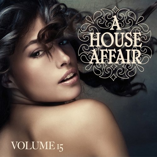 Постер VA - A House Affair Vol.14-15 VA - A House Affair Vol.14-15