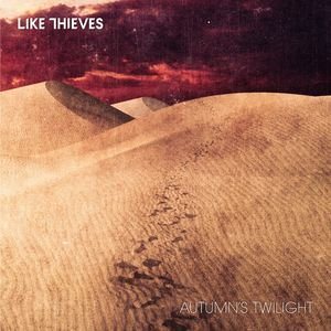Постер Like Thieves - The Wolves At Winter's Edge/Autumn's Twilight Like Thieves - The Wolves At Winter's Edge/Autumn's Twilight