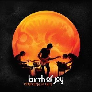 Постер Birth Of Joy - Дискография Birth Of Joy - Дискография