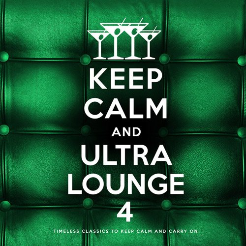 Постер VA - Keep Calm and Ultra Lounge 3-5 VA - Keep Calm and Ultra Lounge 3-5