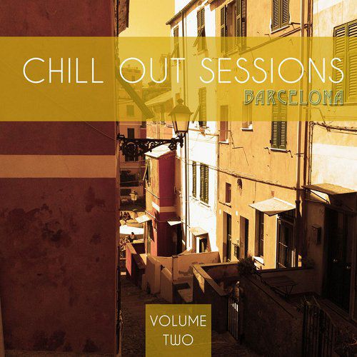 Постер VA - Chill Out Sessions Barcelona Vol 1-2 VA - Chill Out Sessions Barcelona Vol 1-2