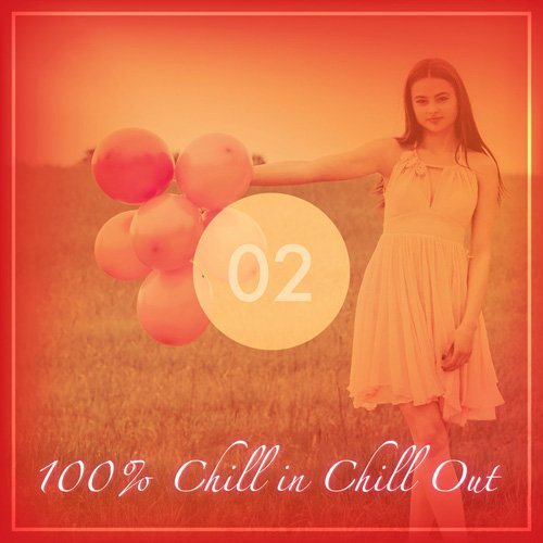 Постер VA - 100% Chill in Chill Out Vol 1-4 VA - 100% Chill in Chill Out Vol 1-4