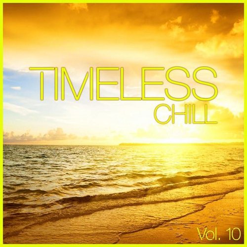 Постер VA - Timeless Chill Vol 9-10 VA - Timeless Chill Vol 9-10