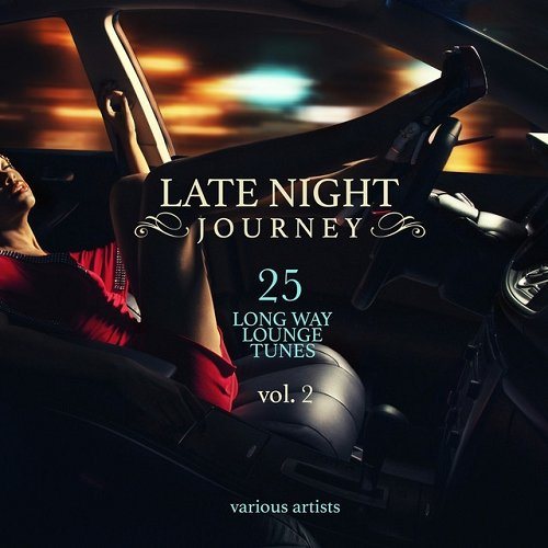 Постер VA - Late Night Journey Vol 1-2 VA - Late Night Journey Vol 1-2