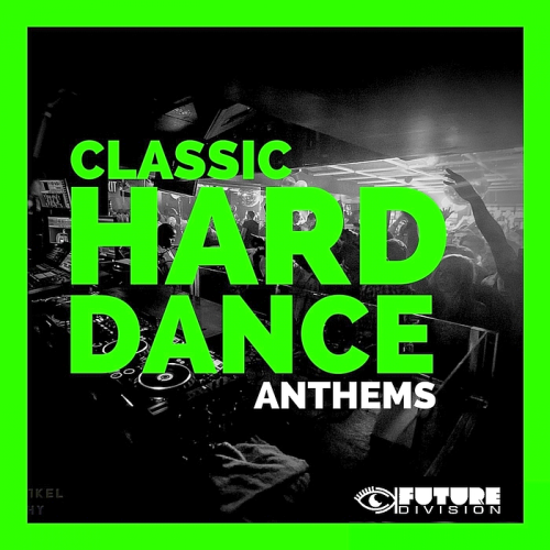Постер VA - Classic Hard Dance Anthems Vol 1-2 VA - Classic Hard Dance Anthems Vol 1-2