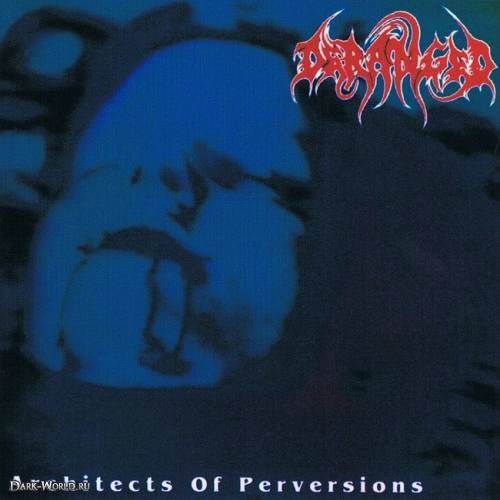 Постер Deranged - Discography Deranged - Discography