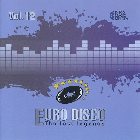 Постер VA - Euro Disco - The Lost Legends Vol. 11 - 15 VA - Euro Disco - The Lost Legends Vol. 11 - 15