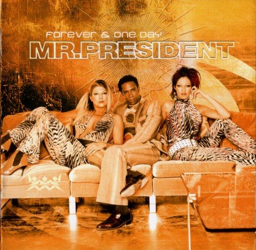 Постер Mr. President - Discography Mr. President - Discography