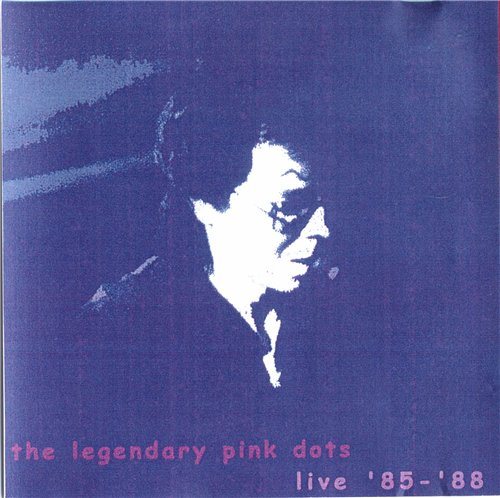 Постер The Legendary Pink Dots - Discography The Legendary Pink Dots - Discography