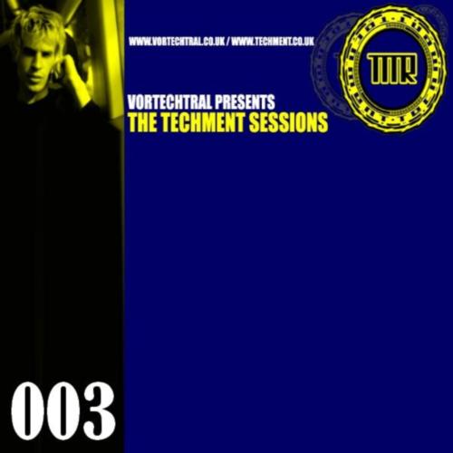 Постер Vortechtral Presnts: Techment Sessions Vortechtral Presnts: Techment Sessions