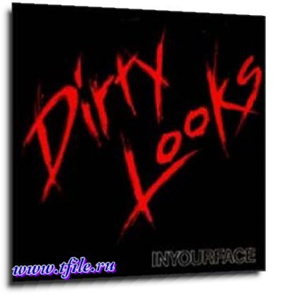 Постер Dirty Looks - Дискография Dirty Looks - Дискография