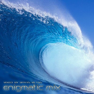 Постер Bryan Milton - Enigmatic mix 001 - 004 Bryan Milton - Enigmatic mix 001 - 004