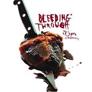 Постер Bleeding Through - Дискография Bleeding Through - Дискография