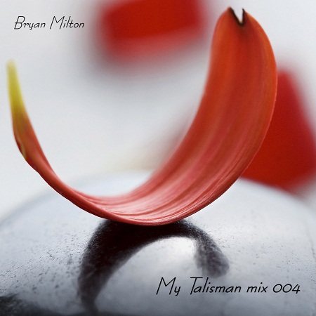 Постер Bryan Milton - My Talisman mix 001-005 Bryan Milton - My Talisman mix 001-005