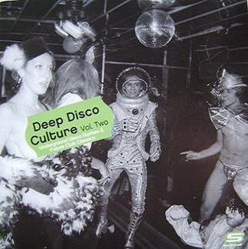 Постер VA - Deep Disco Culture:Underground Disco Rarities Future Club Classics VA - Deep Disco Culture:Underground Disco Rarities Future Club Classics