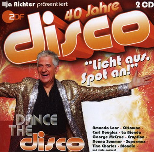 Постер VA - 40 Jahre Disco - Ilja Richter Prasentiert VA - 40 Jahre Disco - Ilja Richter Prasentiert