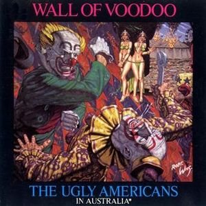 Постер Wall Of Voodoo - Seven Days In Sammystown, Happy Planet, The Ugly Americans In Australia Wall Of Voodoo - Seven Days In Sammystown, Happy Planet, The Ugly Americans In Australia
