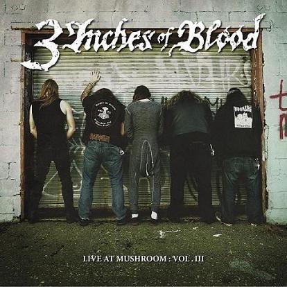 Постер 3 Inches Of Blood - Live At Mushroom 3 Inches Of Blood - Live At Mushroom