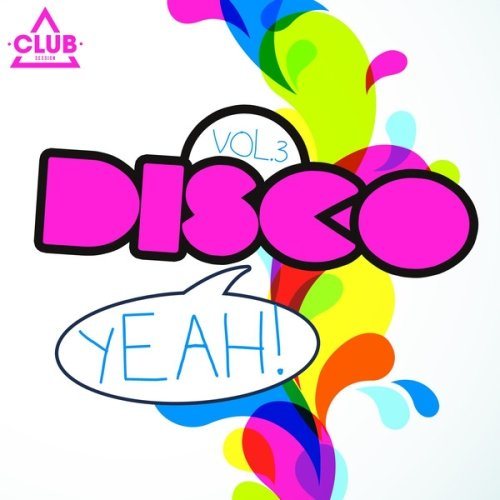 Постер VA - Disco Yeah Vol 1-3 VA - Disco Yeah Vol 1-3