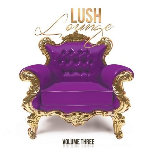 Постер VA - Lush Lounge Volume 1-3 VA - Lush Lounge Volume 1-3
