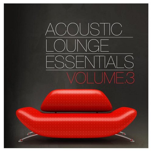 Постер VA - Acoustic Lounge Essentials Vol 1-3 VA - Acoustic Lounge Essentials Vol 1-3