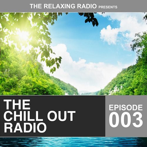 Постер VA - The Lounge Radio Episode 001-003 VA - The Lounge Radio Episode 001-003