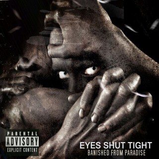 Постер Eyes Shut Tight - Дискография Eyes Shut Tight - Дискография