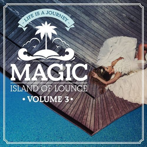 Постер VA - Magic Island Of Lounge Vol 1-3 VA - Magic Island Of Lounge Vol 1-3