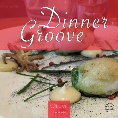 Постер VA - Dinner Groove Vol 1-4 VA - Dinner Groove Vol 1-4