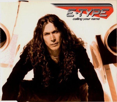 Постер E-Type - Discography E-Type - Discography