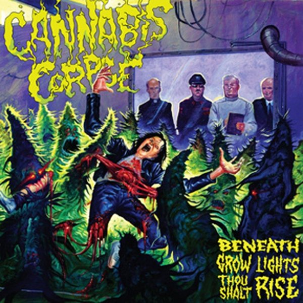 Постер Cannabis Corpse - Дискография Cannabis Corpse - Дискография
