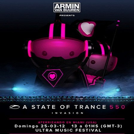 Постер Armin van Buuren - A State Of Trance Episode 550 Armin van Buuren - A State Of Trance Episode 550
