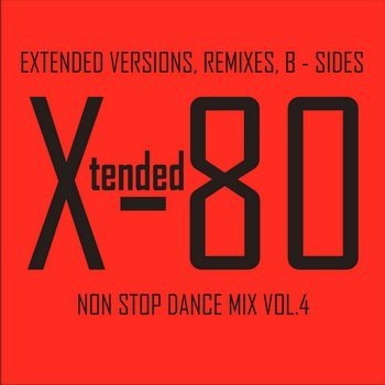 Постер VA - Xtended 80 - Non Stop Dance Mix vol.1-14 VA - Xtended 80 - Non Stop Dance Mix vol.1-14