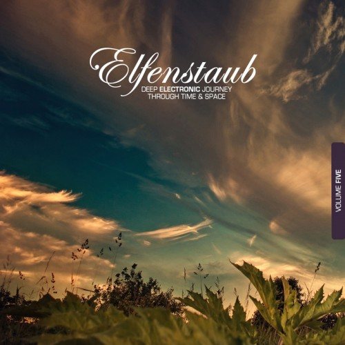 Постер VA - Elfenstaub Vol 1-5: Deep Electronic Journey Through Time Space VA - Elfenstaub Vol 1-5: Deep Electronic Journey Through Time Space