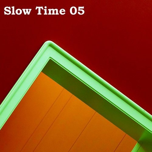 Постер VA - Slow Time 01,02,03,05,07, VA - Slow Time 01,02,03,05,07,