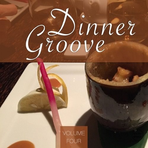 Постер VA - Dinner Groove Vol 1-4 VA - Dinner Groove Vol 1-4