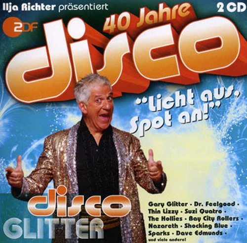 Постер VA - 40 Jahre Disco - Ilja Richter Prasentiert VA - 40 Jahre Disco - Ilja Richter Prasentiert
