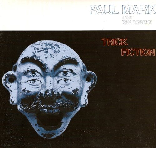 Постер Paul Mark and the Van Dorens - Discography Paul Mark and the Van Dorens - Discography