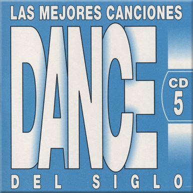 Постер VA - Las Mejores Canciones Dance Del Siglo VA - Las Mejores Canciones Dance Del Siglo