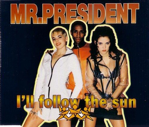 Постер Mr. President - Discography Mr. President - Discography