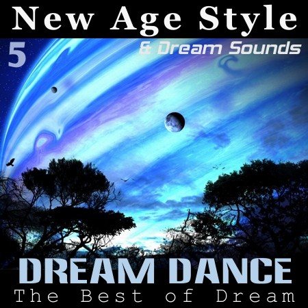 Постер VA - New Age Style - Dream Dance 1-9 VA - New Age Style - Dream Dance 1-9
